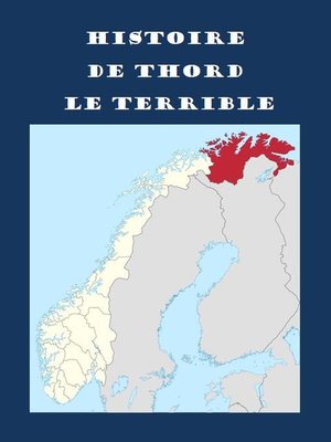 cover image of HISTOIRE  DE THORD  LE TERRIBLE